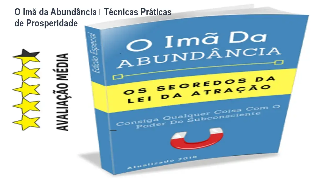 O Imã da Abundância – Técnicas Práticas de Prosperidade