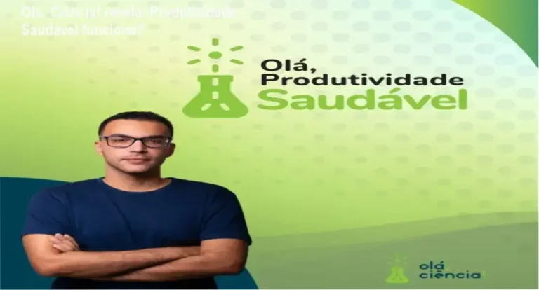 Olá, Ciência! revela bastidores do curso Olá, Produtividade Saudável