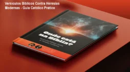 Versículos Bíblicos Contra Heresias Modernas - Guia Católico Prático