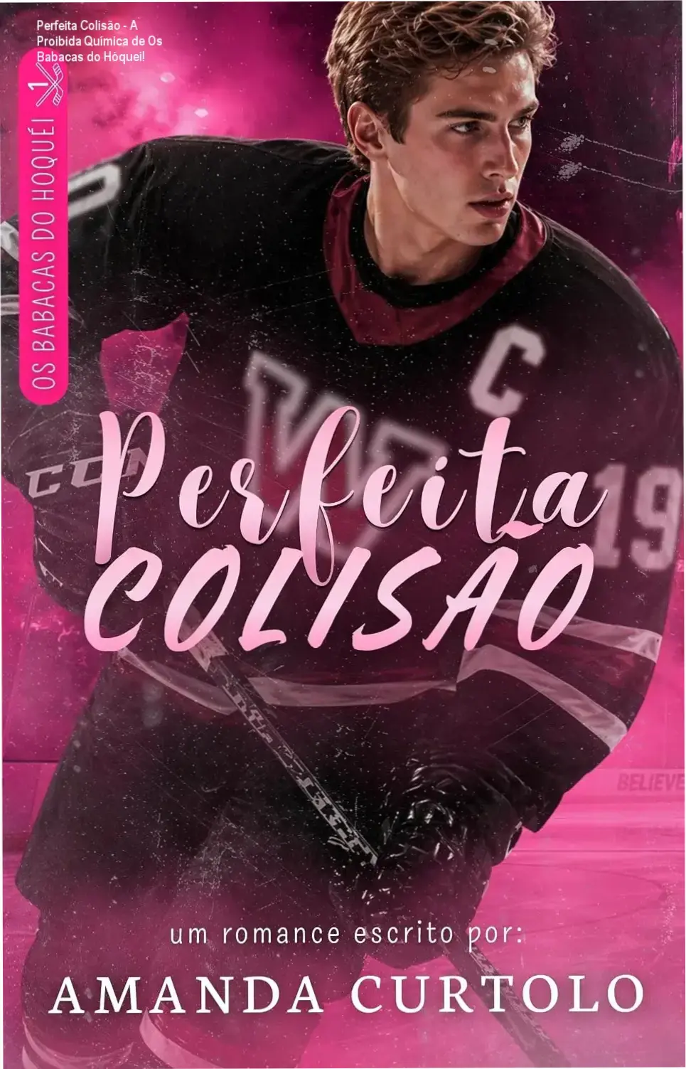 Perfeita Colisão por Amanda Curtolo - Bastidores e dinâmica do meu novo livro favorito