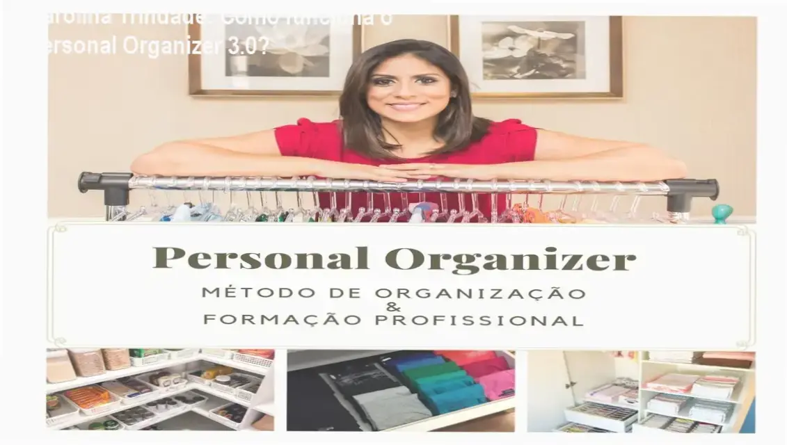 Personal Organizer 3.0 Karolina Trindade bastidores e funcionamento interno do método