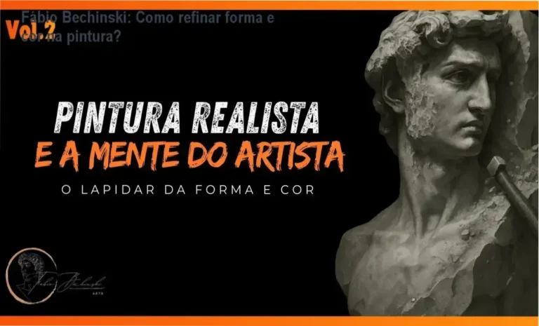Pintura Realista e a Mente do Artista Vol.2 Fábio Bechinski bastidores e funcionamento interno