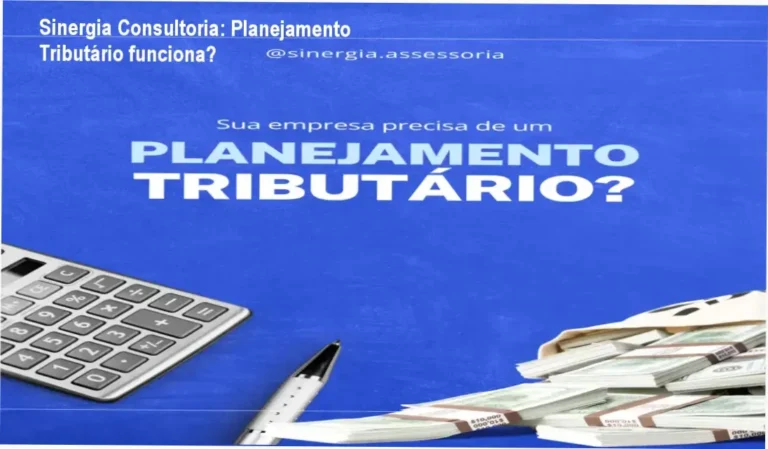 Planejamento Tributário Personalizado da Sinergia Consultoria: bastidores do funcionamento e visão interna do serviço