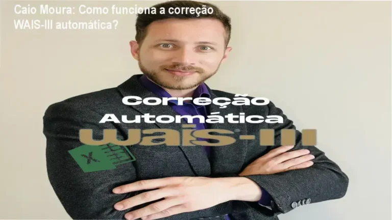 Planilha de Correção Automática do WAIS-III Caio Moura bastidores e funcionamento interno