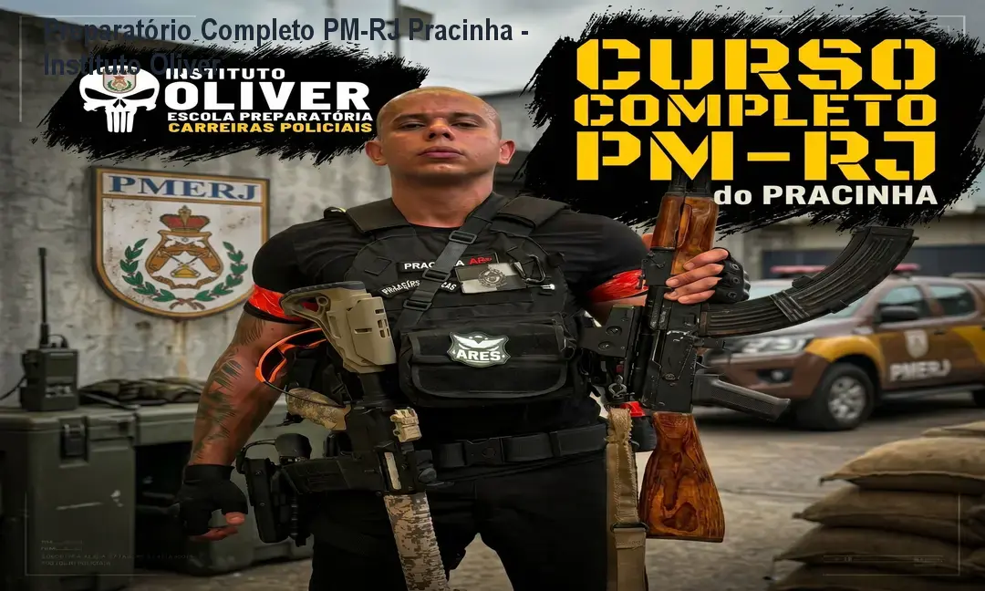Preparatório Completo PM-RJ Pracinha - Instituto Óliver