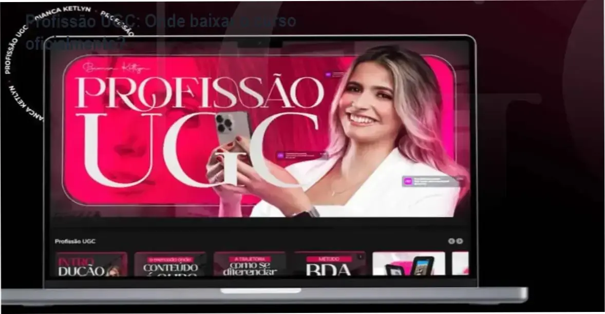 Capa do curso Profissão UGC mostrando Bianca Bottrel e destaque para download oficial