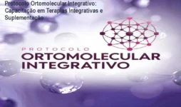 Protocolo Ortomolecular Integrativo: Capacitação em Terapias Integrativas e Suplementação