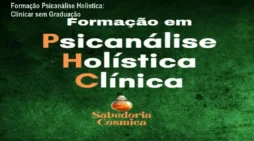 Formação Psicanálise Holística: Clinicar sem Graduação