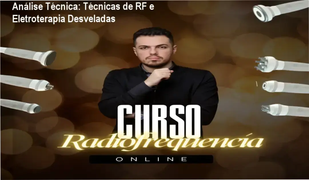 Radiofrequência e Eletroterapia por Dentro: Parâmetros e Protocolos Explicados