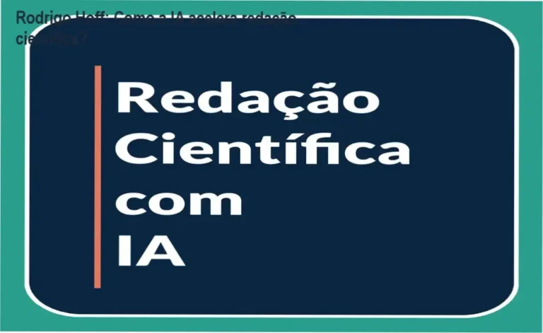 Redação Científica com IA Rodrigo Barcellos Hoff bastidores e funcionamento interno do curso