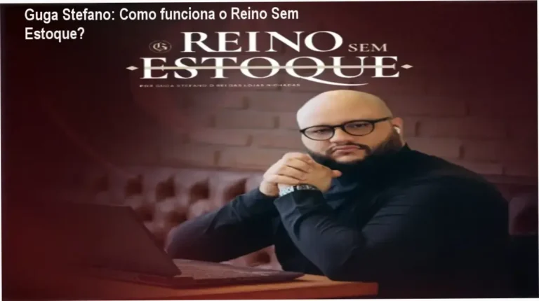 Reino Sem Estoque Guga Stefano bastidores e funcionamento interno do método