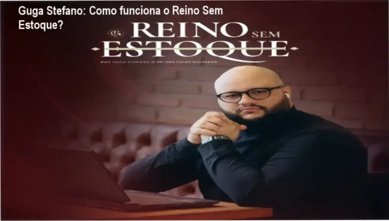 Reino Sem Estoque Guga Stefano bastidores e funcionamento interno do método