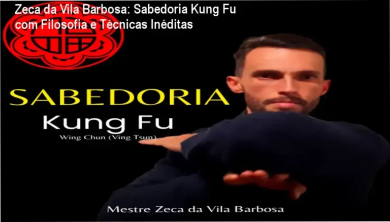 Sabedoria Kung Fu - Zeca da Vila Barbosa Bastidores e Funcionamento | Ver Análise Completa