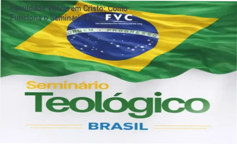 Seminário Teológico FVC BR Faculdade Vitória em Cristo bastidores e funcionamento interno