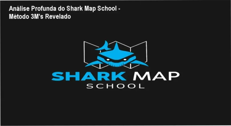 Shark Map School com visual do curso e análise do Método 3M's por Warley Ribeiro Dias