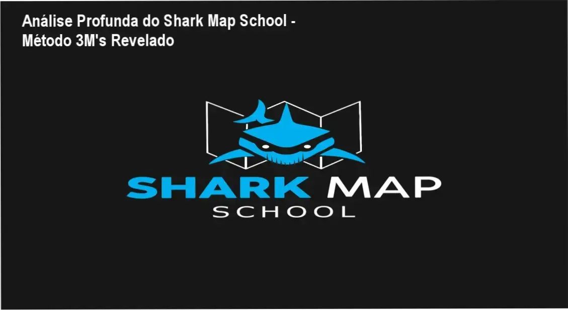 Shark Map School com visual do curso e análise do Método 3M's por Warley Ribeiro Dias