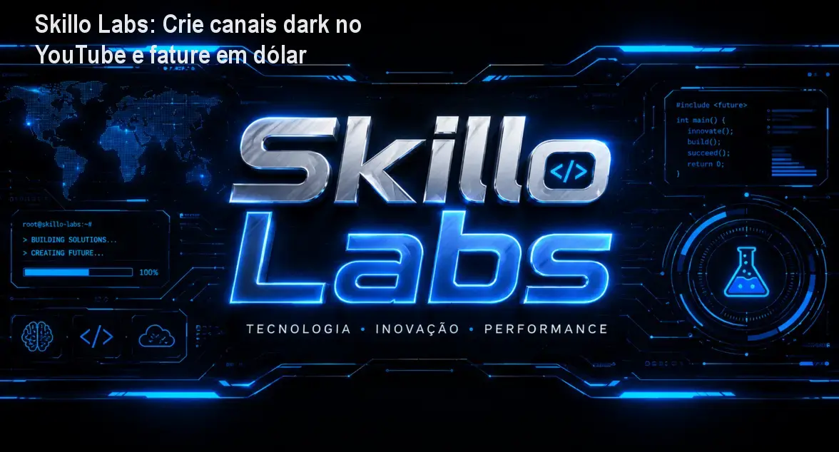 Skillo Labs: Crie canais dark no YouTube e fature em dólar
