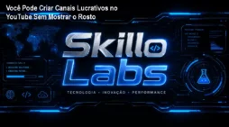 Você Pode Criar Canais Lucrativos no YouTube Sem Mostrar o Rosto
