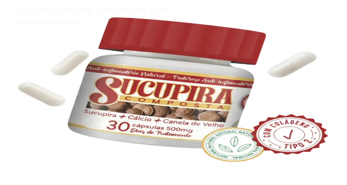 Sucupira Composta: alívio natural para dores articulares