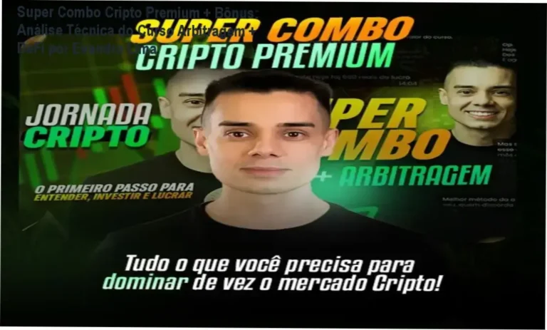 Super Combo Cripto Arbitragem + DeFi por Evandro Azevedo Lima com bônus exclusivos