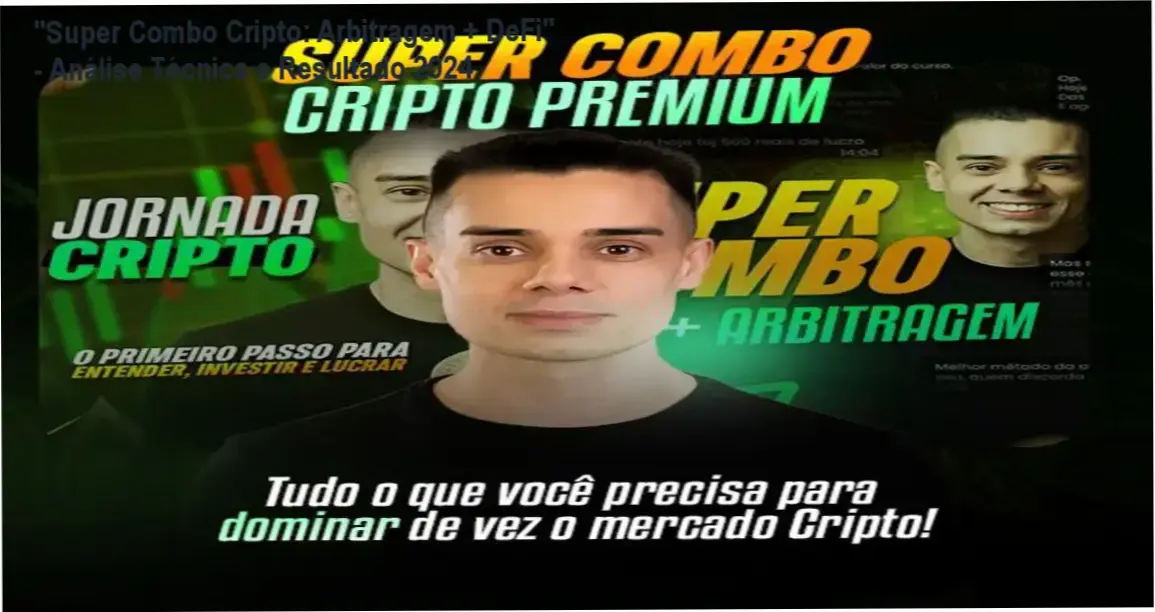 Evandro Azevedo Lima demonstrando estratégias de arbitragem e DeFi no Super Combo Cripto