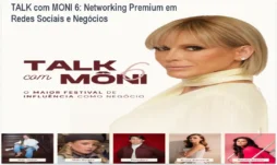 TALK com MONI 6: Networking Premium em Redes Sociais e Negócios