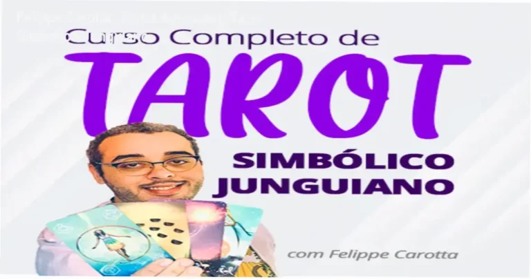 Tarot Simbólico Junguiano Felippe Carotta bastidores e funcionamento interno do curso