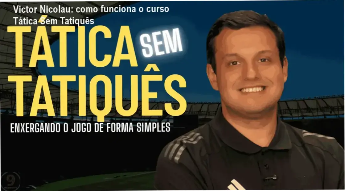 Tática Sem Tatiquês Victor Nicolau bastidores e funcionamento interno do curso