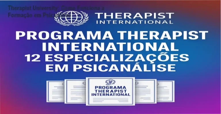 Therapist University bastidores e funcionamento interno da formação em psicanálise