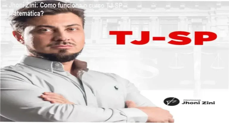 TJ-SP Matemática e Raciocínio Lógico Jhoni Zini bastidores e funcionamento interno