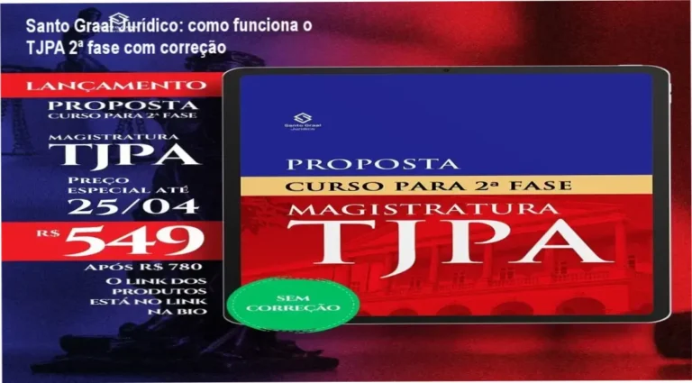 TJPA 2ª fase COM CORREÇÃO Santo Graal Jurídico bastidores e funcionamento interno