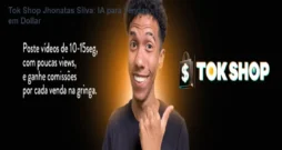 Tok Shop Jhonatas Silva: IA para Vendas em Dollar