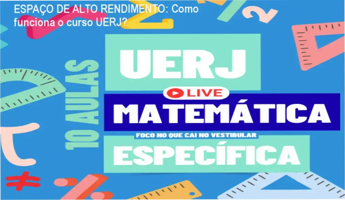 UERJ Matemática Específica Rota da Aprovação ESPAÇO DE ALTO RENDIMENTO bastidores e funcionamento interno
