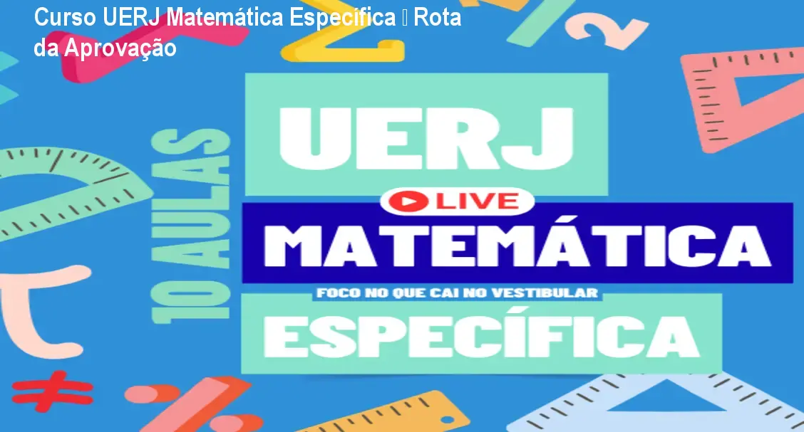 Curso UERJ Matemática Específica – Rota da Aprovação