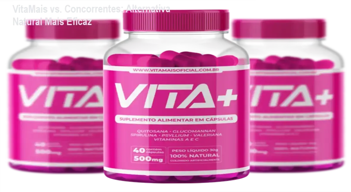 VitaMais comparação com concorrentes e alternativas naturais para emagrecimento