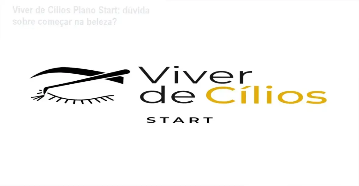 Viver de Cílios Plano Start/bastidores, visão interna da técnica
