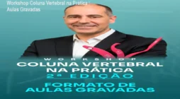 Workshop Coluna Vertebral na Prática – Aulas Gravadas