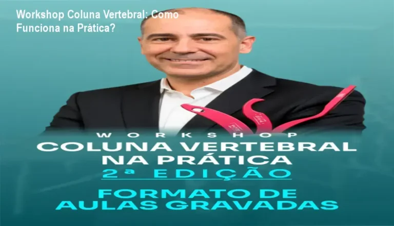 Workshop Coluna Vertebral na Prática bastidores e funcionamento interno das aulas gravadas