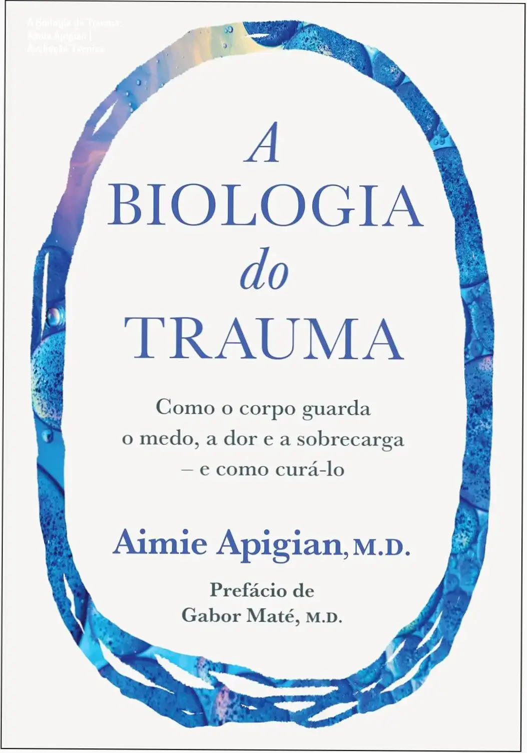 Capa do livro A Biologia do Trauma de Aimie Apigian ilustrando a conexão entre corpo e mente