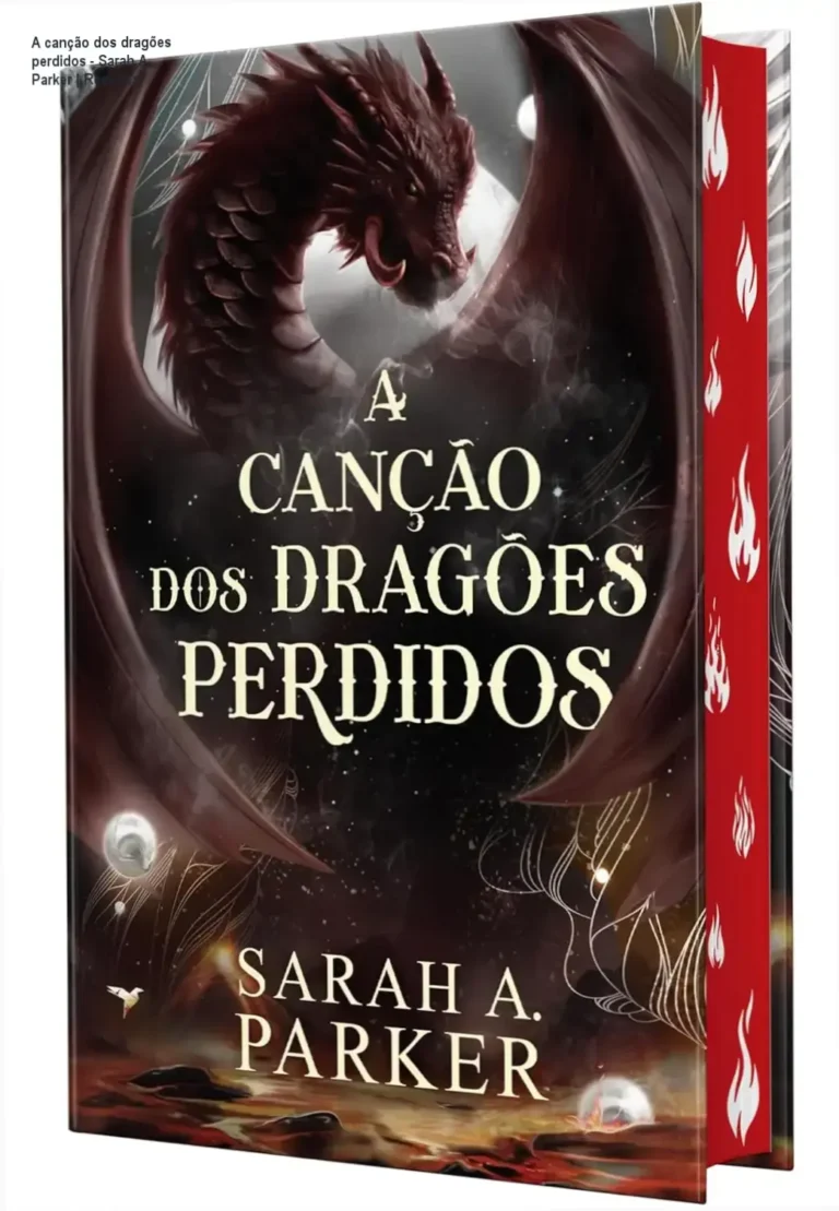 Capa dura de A canção dos dragões perdidos com pintura trilateral em destaque