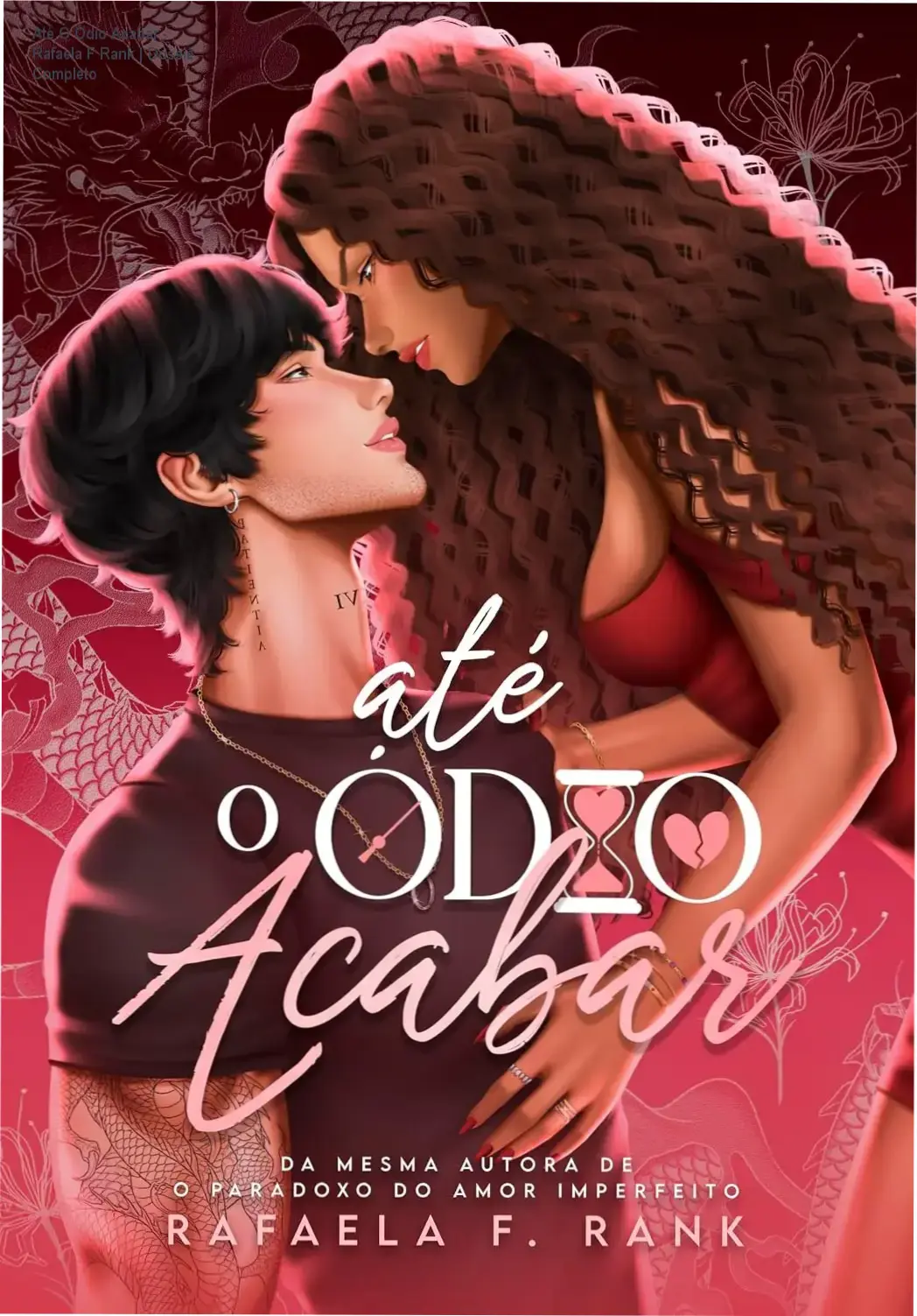 Capa do eBook Até O Ódio Acabar de Rafaela F Rank com elementos de comédia romântica