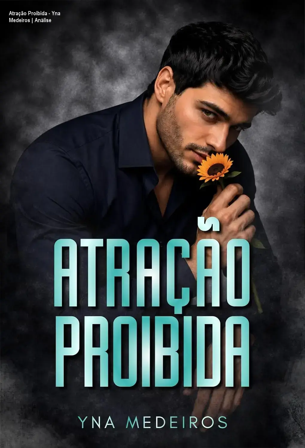 Capa do eBook Atração Proibida de Yna Medeiros com temática de romance CEO e LGBTQIA+