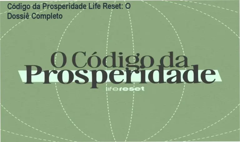 Visão detalhada da estrutura interna do curso Código da Prosperidade da Life Reset