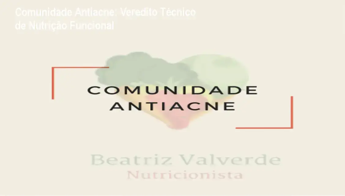 Metodologia de nutrição funcional da Comunidade Antiacne para controle de acne