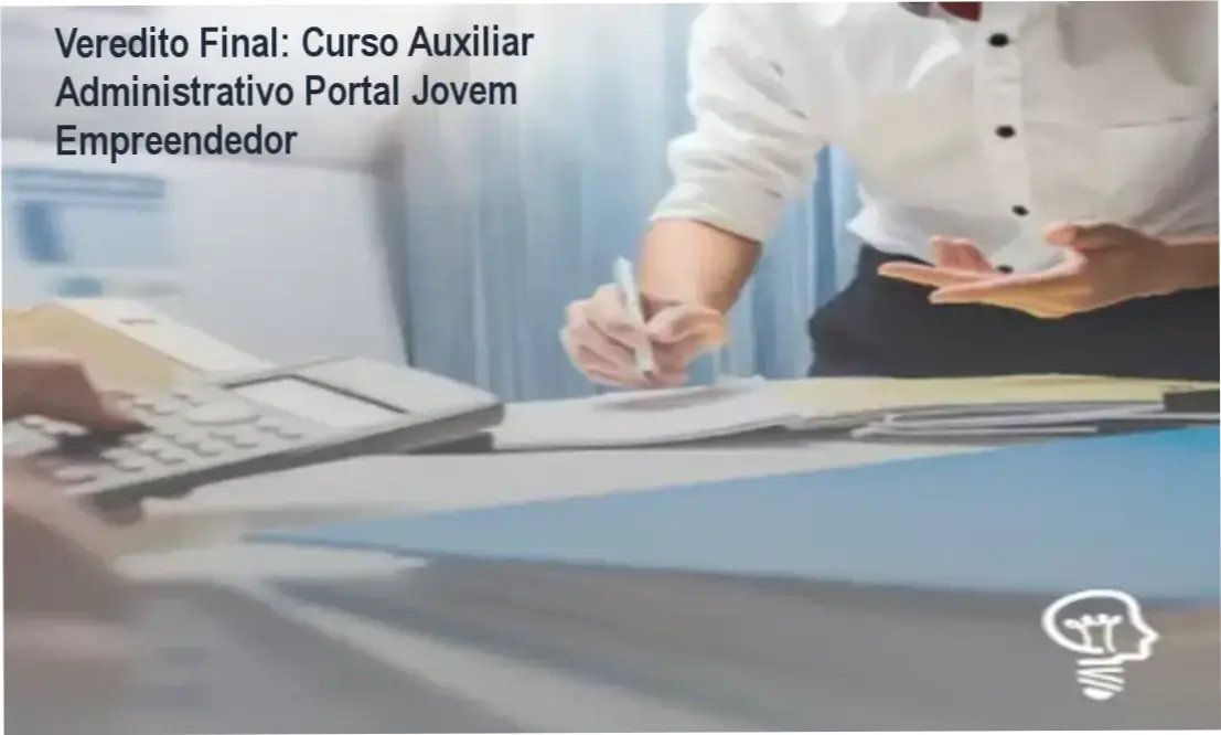 Certificado e módulos do curso de Auxiliar Administrativo do Portal Jovem Empreendedor para primeiro emprego