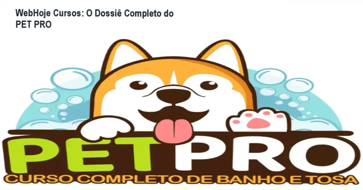Interface de aulas e bastidores do Curso de Banho e Tosa PET PRO da WebHoje Cursos