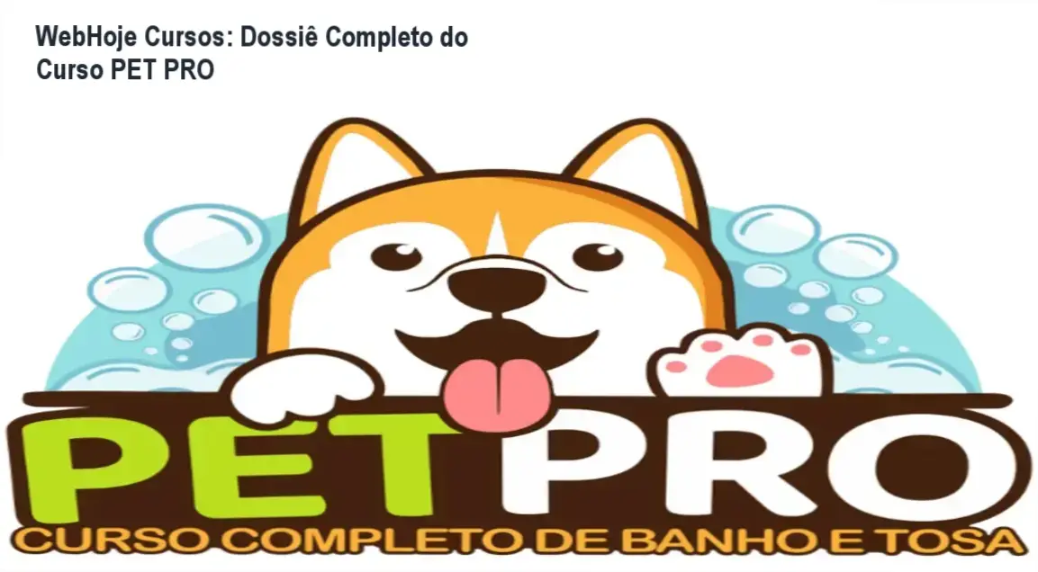 Curso de Banho e Tosa PET PRO da WebHoje mostrando bastidores e interface das aulas práticas