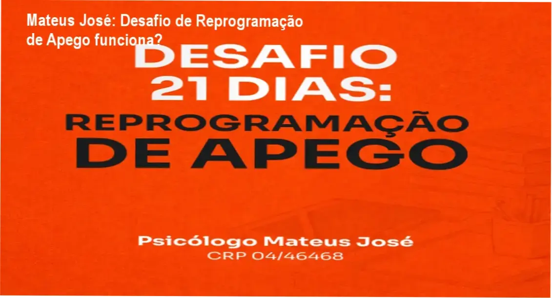 Visão interna e estrutura de exercícios do Desafio 21 Dias: Reprogramação de Apego do Psicólogo Mateus José