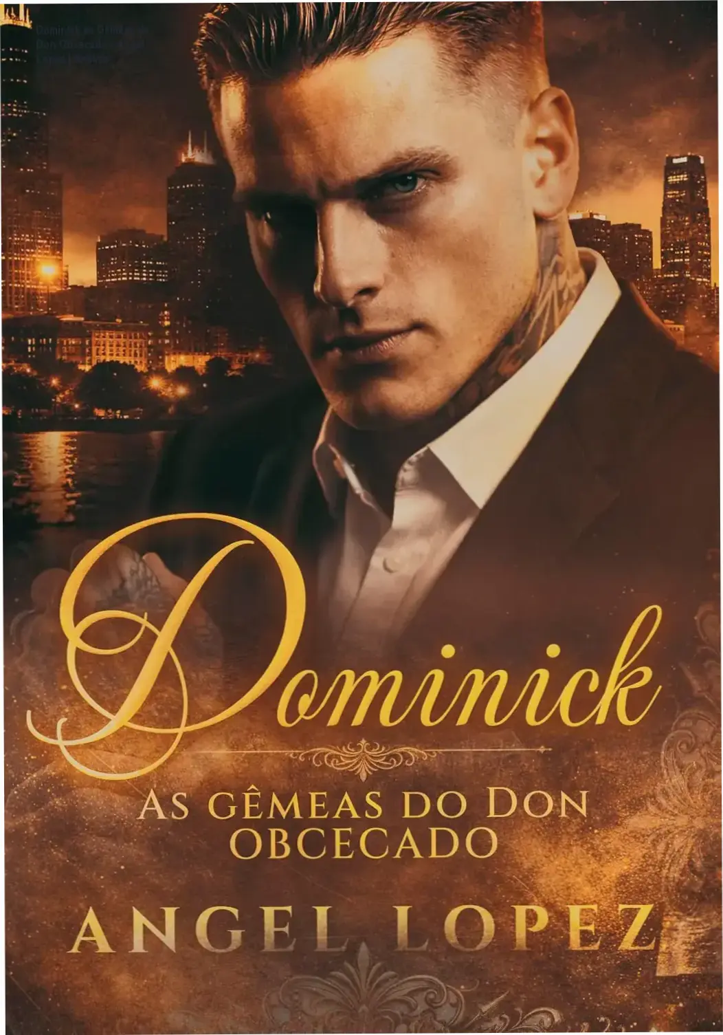 Capa do ebook Dominick as Gêmeas do Don Obcecado de Angel Lopez