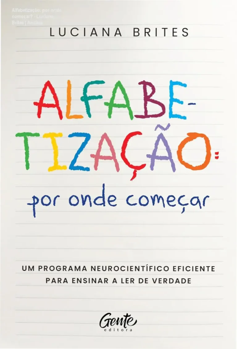 Capa do ebook Alfabetização por onde começar de Luciana Brites detalhando o método neurocientífico